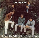 The Byrds - Live in Stockholm 1967