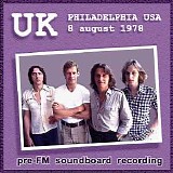 UK - Live At Penns Landing, Philadelphia
