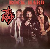 The Rods - Rock Hard