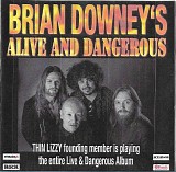 Brian Downey's Alive And Dangerous - Live And Dangerous