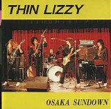 Thin Lizzy - Osaka Sundown (Live At Banpaku Hall, Osaka,Japan)