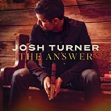 Josh Turner - The Answer