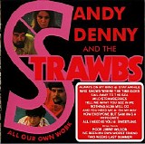 Sandy Denny and The Strawbs - All Our Own Work