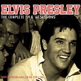Elvis Presley - The Complete '59 & '60 Sessions