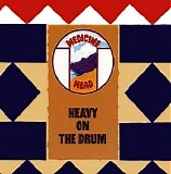 Medicine Head - Heavy On The Drum