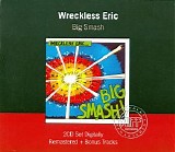 Wreckless Eric - Big Smash