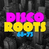 Various artists - Disco Roots 68-75
