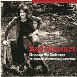 Rod Stewart - Reason To Believe: The Complete Mercury Studio Recordings
