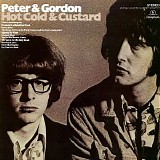 Peter & Gordon - Hot Cold & Custard (Expanded Edition)