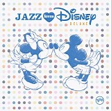 Various artists - Jazz Loves Disney (Deluxe Edition)