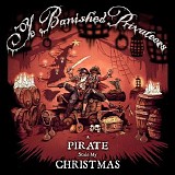 Ye Banished Privateers - A Pirate Stole My Christmas