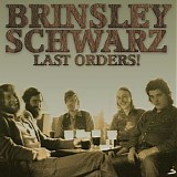 Brinsley Schwarz - Last Orders!