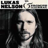 Lukas Nelson & Promise of the Real - Lukas Nelson & Promise Of The Real