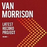 Van Morrison - Latest Record Project: Volume 1