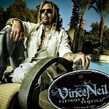 Vince Neil - Tattoos And Tequilas