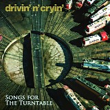 Drivin' N' Cryin' - Songs For The Turntable (EP)