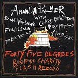 Amanda Palmer with friends - Forty-Five Degrees: Bushfire Charity Flash Record