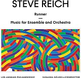 Steve Reich - Runner/Music for Ensemble and Orchestra