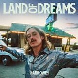 Owen, Mark - Land Of Dreams