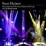 Hackett, Steve - Selling England By The Pound & Spectral Mornings: Live At Hammersmith