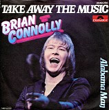Brian Connolly - Take Away The Music