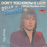 Brian Connolly - Don't You Know A Lady