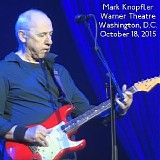 Mark Knopfler - 2015-10-18 - Warner Theatre Washington, DC