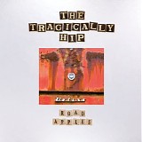 The Tragically Hip - Road Apples |Deluxe|