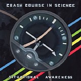 Crash Course In Science - Situational Awareness