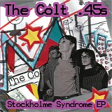The Colt .45s - Stockholm Syndrome EP