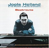 Holland, Jools (Jools Holland) & His Rhythm & Blues Orchestra - Beatroute - The Platinum Collection