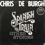 De Burgh, Chris (Chris De Burgh) - Spanish Train And Other Stories