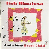 Hinojosa, Tish (Tish Hinojosa) - Cada NiÃ±o Every Child