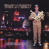 Douglas, Jerry (Jerry Douglas) (Ohio, Jazz) - What Is Funky?
