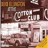 Ellington, Duke (Duke Ellington) - Duke Ellington At The Cotton Club