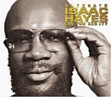 Isaac Hayes - Ultimate Isaac Hayes - Can You Dig It?