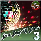 Various artists - Last Days Of Disco 3 - 20 Disco House Burner
