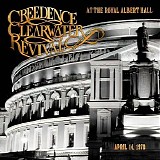 Creedence Clearwater Revival - At The Royal Albert Hall