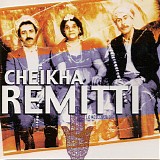 Cheikha Remitti - Le Meilleur De Remitti