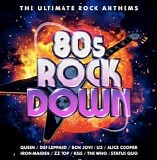 Various artists - 80s Rock Down (The Ultimate Rock Anthems)