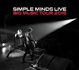 Simple Minds - Big Music Tour 2015 CD1
