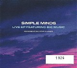 Simple Minds - Live EP Featuring Big Music (Numbered Limited Edition)