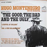 Hugo Montenegro And His Orchestra - Music From "The Good, The Bad And The Ugly" & "A Fistful Of Dollars" & "For A Few Dollars More"