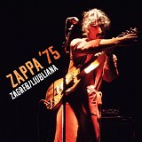 Frank Zappa - ZAPPA â€™75: Zagreb/Ljubljana