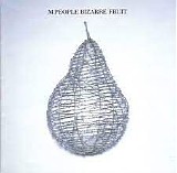 M People - Bizarre Fruit