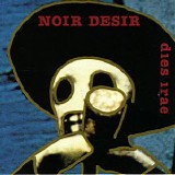 Noir Desir - Dies Irae