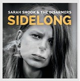 Sarah Shook & the Disarmers - Sidelong