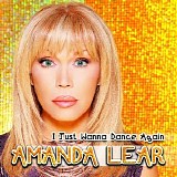 Amanda Lear - I Just Wanna Dance Again
