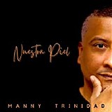 Manny Trinidad - Nuestra Piel