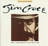 Croce, Jim - The Jim Croce Collection